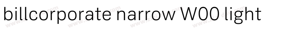 billcorporate narrow W00 light字体转换